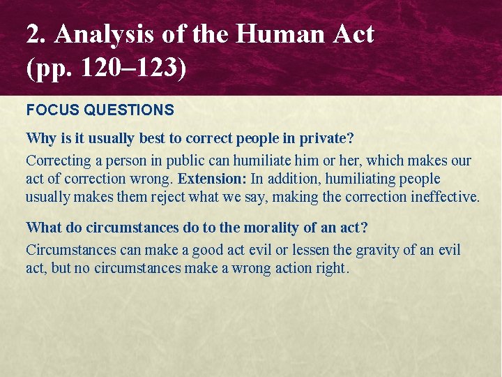 2. Analysis of the Human Act (pp. 120– 123) FOCUS QUESTIONS Why is it 2. Analysis of the Human Act (pp. 120– 123) FOCUS QUESTIONS Why is it