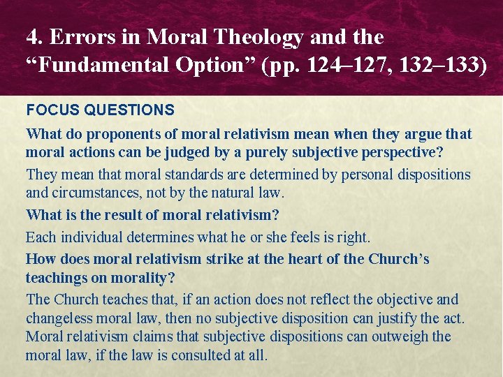 4. Errors in Moral Theology and the “Fundamental Option” (pp. 124– 127, 132– 133) 4. Errors in Moral Theology and the “Fundamental Option” (pp. 124– 127, 132– 133)