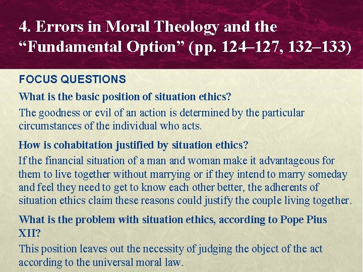 4. Errors in Moral Theology and the “Fundamental Option” (pp. 124– 127, 132– 133) 4. Errors in Moral Theology and the “Fundamental Option” (pp. 124– 127, 132– 133)