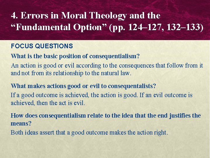 4. Errors in Moral Theology and the “Fundamental Option” (pp. 124– 127, 132– 133) 4. Errors in Moral Theology and the “Fundamental Option” (pp. 124– 127, 132– 133)
