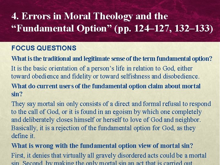 4. Errors in Moral Theology and the “Fundamental Option” (pp. 124– 127, 132– 133) 4. Errors in Moral Theology and the “Fundamental Option” (pp. 124– 127, 132– 133)
