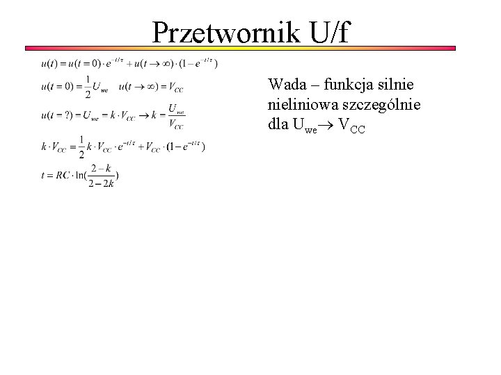 Przetwornik U/f Wada – funkcja silnie nieliniowa szczególnie dla Uwe VCC 