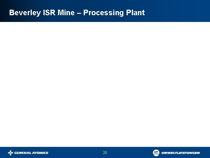 Beverley ISR Mine – Processing Plant 20 