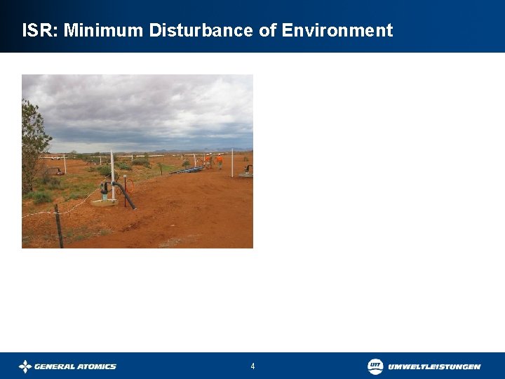 ISR: Minimum Disturbance of Environment 4 