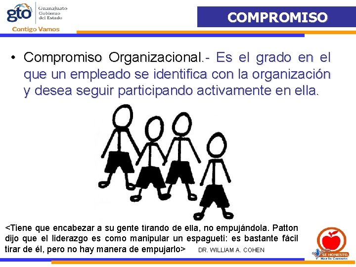 COMPROMISO • Compromiso Organizacional. - Es el grado en el que un empleado se COMPROMISO • Compromiso Organizacional. - Es el grado en el que un empleado se