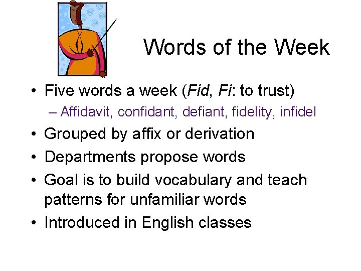 Words of the Week • Five words a week (Fid, Fi: to trust) –