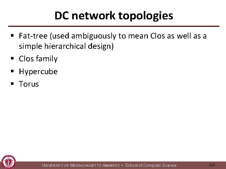 DC network topologies § Fat-tree (used ambiguously to mean Clos as well as a