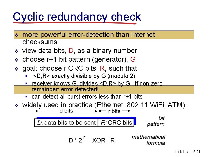 Cyclic redundancy check v v more powerful error-detection than Internet checksums view data bits,