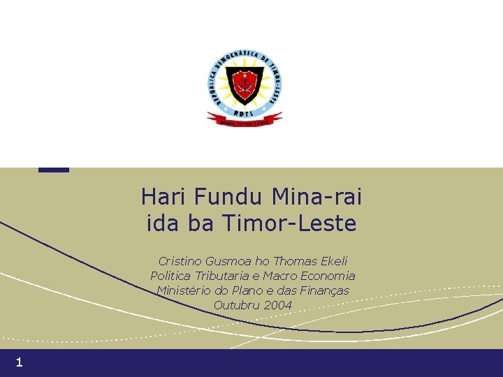 Hari Fundu Mina-rai ida ba Timor-Leste Cristino Gusmoa ho Thomas Ekeli Politica Tributaria e