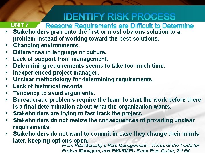  • • • • UNIT 7 Stakeholders grab onto the first or most