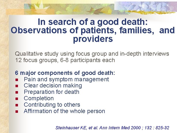 In search of a good death: Observations of patients, families, and providers Qualitative study