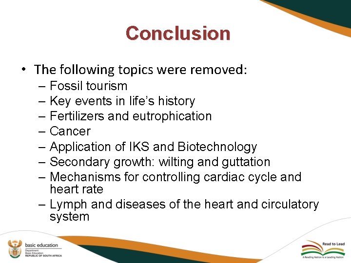 Conclusion • The following topics were removed: – Fossil tourism – Key events in