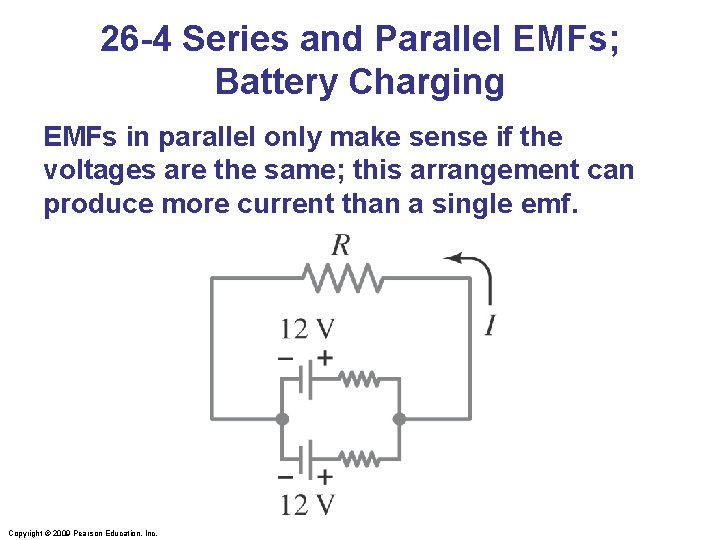 26 -4 Series and Parallel EMFs; Battery Charging EMFs in parallel only make sense