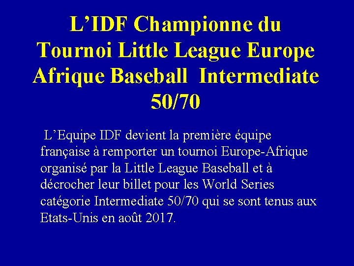 L’IDF Championne du Tournoi Little League Europe Afrique Baseball Intermediate 50/70 L’Equipe IDF devient