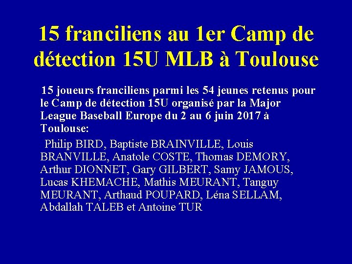15 franciliens au 1 er Camp de détection 15 U MLB à Toulouse 15