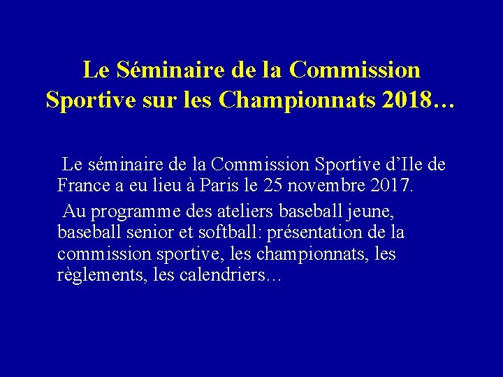 Le Séminaire de la Commission Sportive sur les Championnats 2018… Le séminaire de la