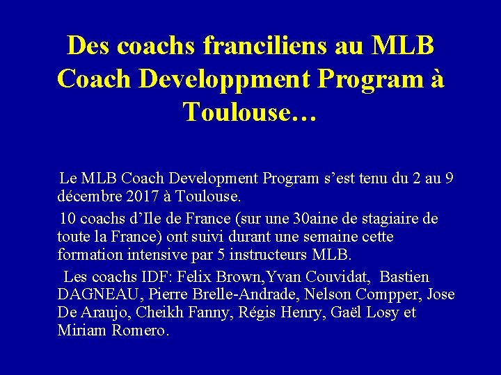 Des coachs franciliens au MLB Coach Developpment Program à Toulouse… Le MLB Coach Development