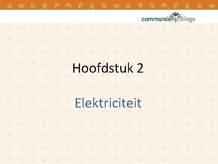 Hoofdstuk 2 Elektriciteit 