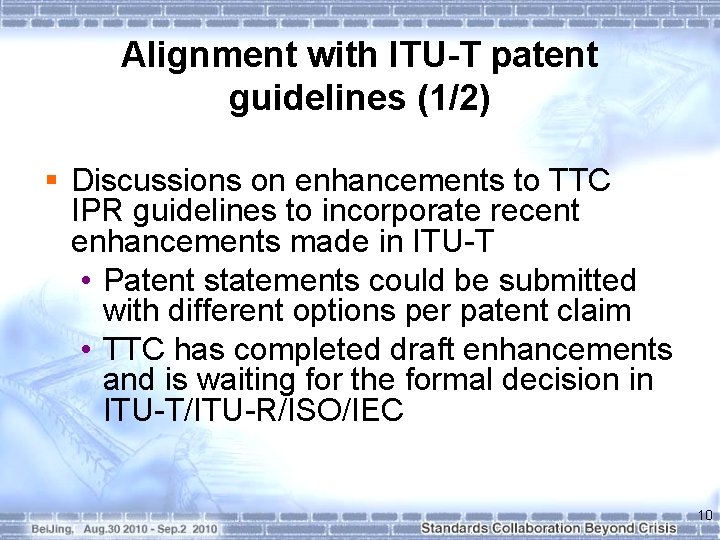 Alignment with ITU-T patent guidelines (1/2) § Discussions on enhancements to TTC IPR guidelines