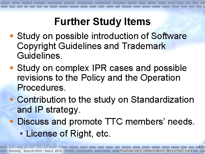 Further Study Items § Study on possible introduction of Software Copyright Guidelines and Trademark