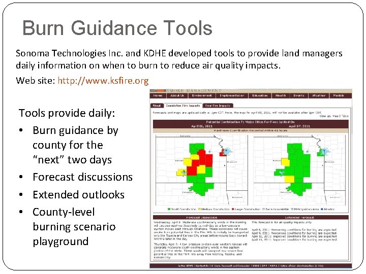 Burn Guidance Tools Sonoma Technologies Inc. and KDHE developed tools to provide land managers