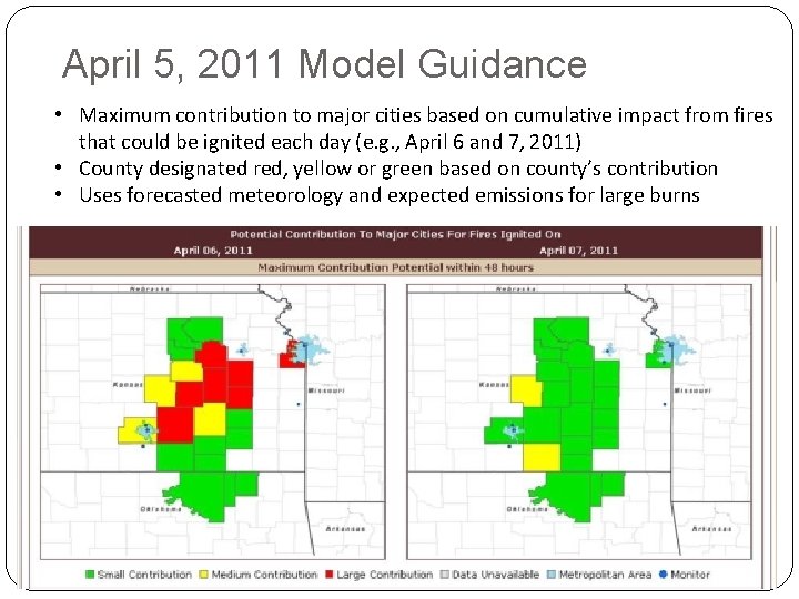 April 5, 2011 Model Guidance • Maximum contribution to major cities based on cumulative