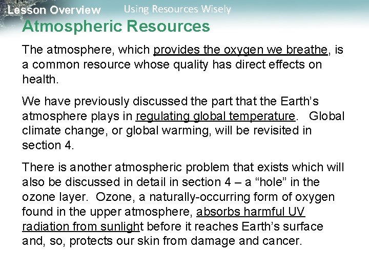 Lesson Overview Using Resources Wisely Atmospheric Resources The atmosphere, which provides the oxygen we