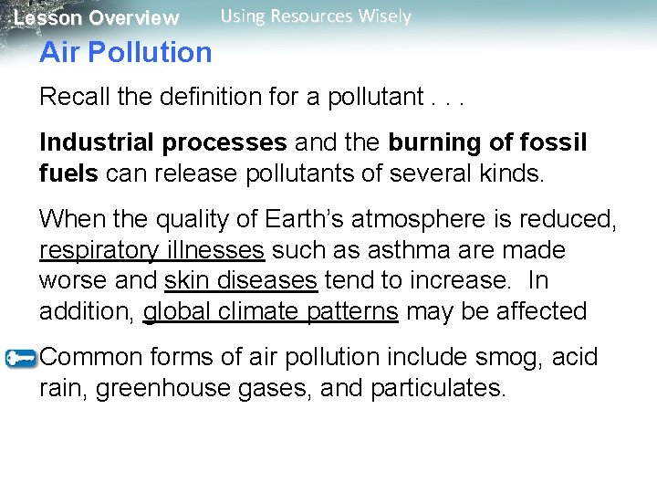 Lesson Overview Using Resources Wisely Air Pollution Recall the definition for a pollutant. .
