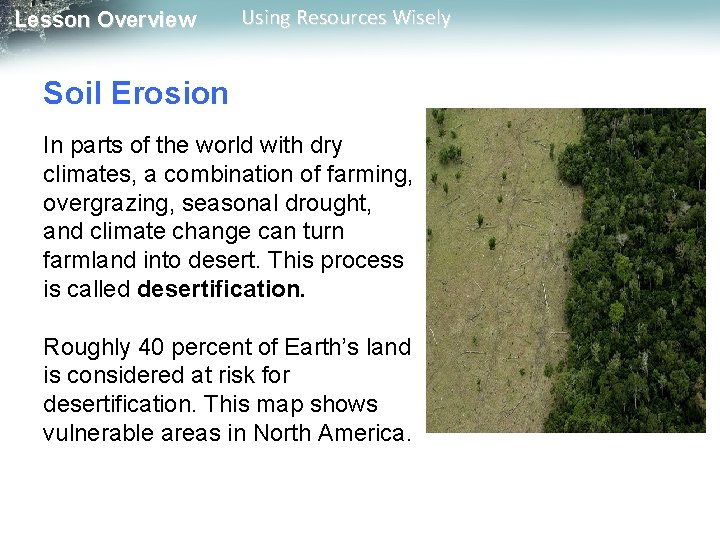 Lesson Overview Using Resources Wisely Soil Erosion In parts of the world with dry