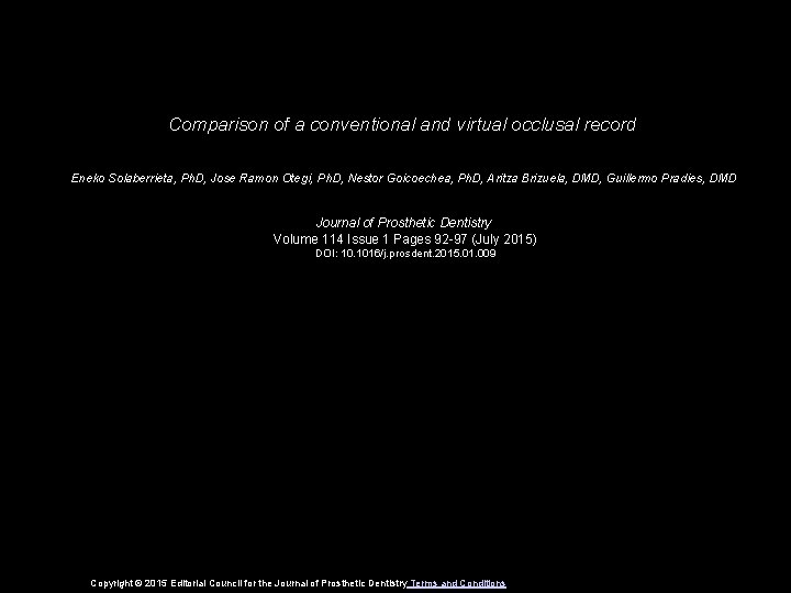 Comparison of a conventional and virtual occlusal record Eneko Solaberrieta, Ph. D, Jose Ramon