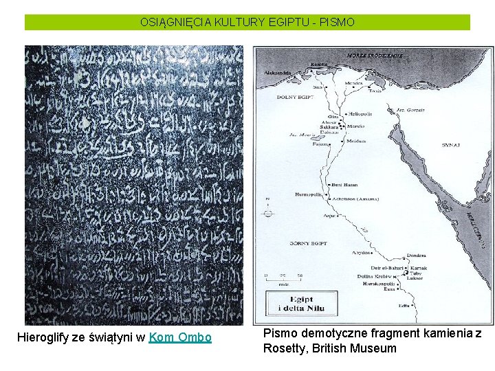 OSIĄGNIĘCIA KULTURY EGIPTU - PISMO Hieroglify ze świątyni w Kom Ombo Pismo demotyczne fragment