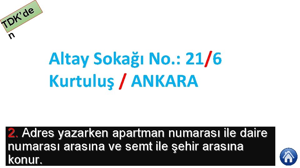 e d ’ K TD n Altay Sokağı No. : 21/6 Kurtuluş / ANKARA
