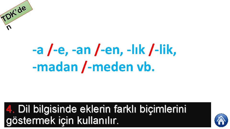 e d ’ K TD n a / e, an / en, lık /