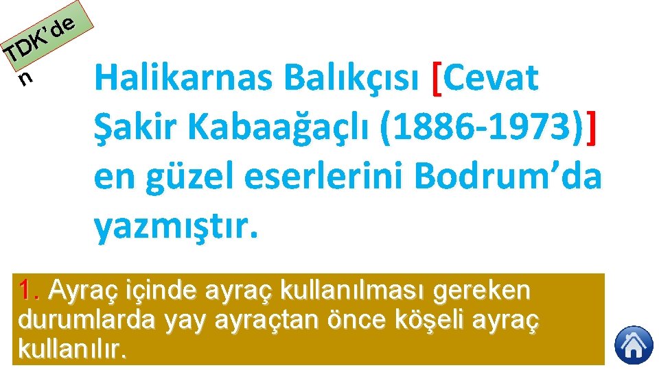 e d ’ K TD n Halikarnas Balıkçısı [Cevat Şakir Kabaağaçlı (1886 1973)] en