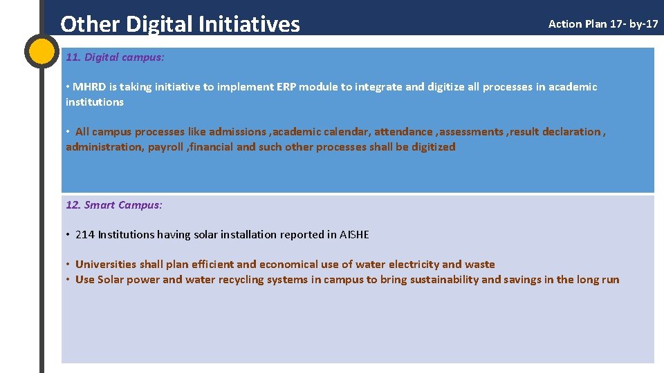  Other Digital Initiatives Action Plan 17 - by-17 11. Digital campus: • MHRD