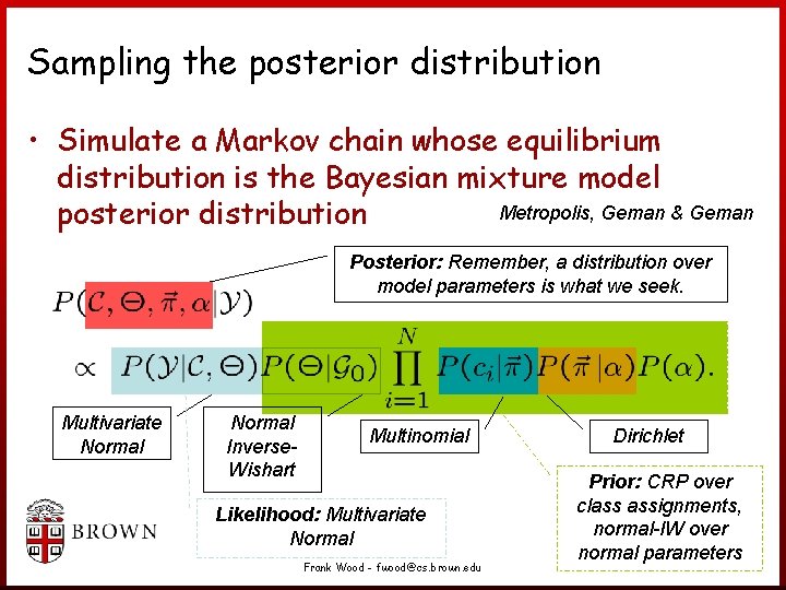 Sampling the posterior distribution • Simulate a Markov chain whose equilibrium distribution is the Sampling the posterior distribution • Simulate a Markov chain whose equilibrium distribution is the