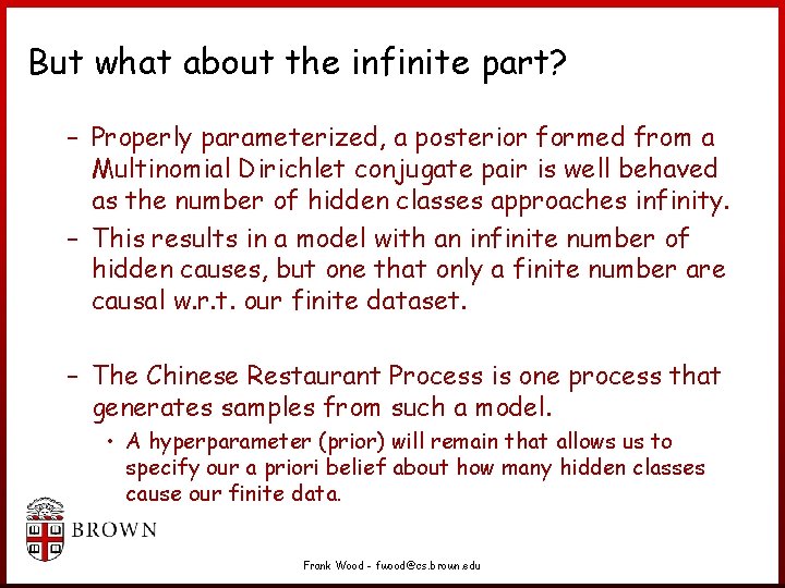 But what about the infinite part? – Properly parameterized, a posterior formed from a But what about the infinite part? – Properly parameterized, a posterior formed from a