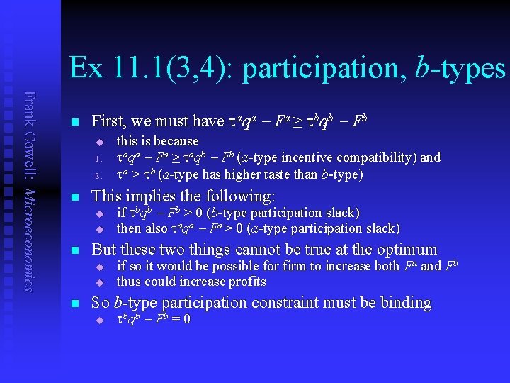 Ex 11. 1(3, 4): participation, b-types Frank Cowell: Microeconomics n First, we must have