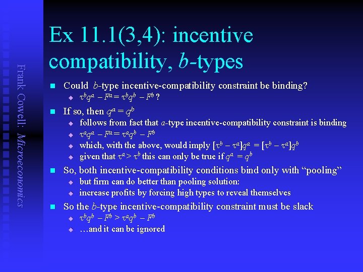 Frank Cowell: Microeconomics Ex 11. 1(3, 4): incentive compatibility, b-types n n Could b-type