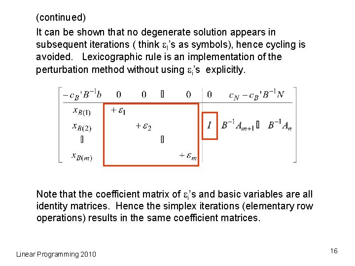 (continued) It can be shown that no degenerate solution appears in subsequent iterations (