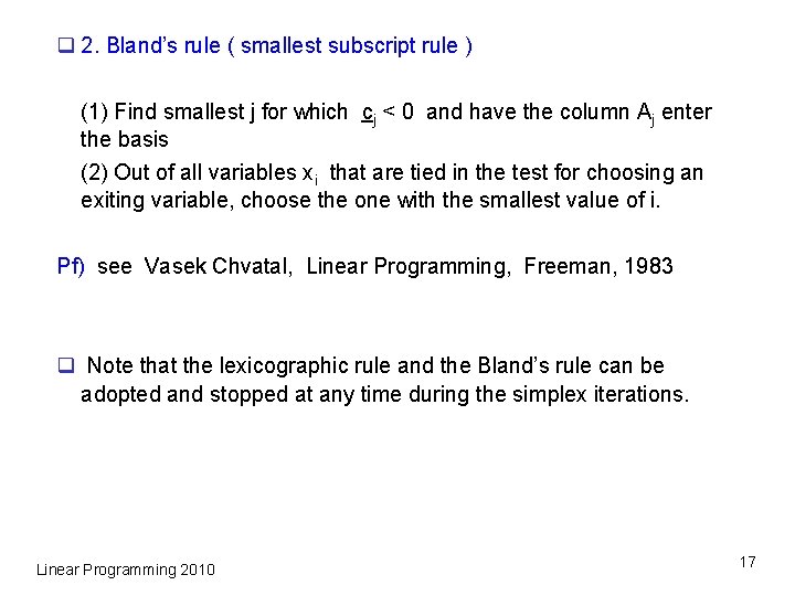 q 2. Bland’s rule ( smallest subscript rule ) (1) Find smallest j for