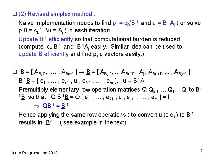 q (2) Revised simplex method : Naive implementation needs to find p’ = c.