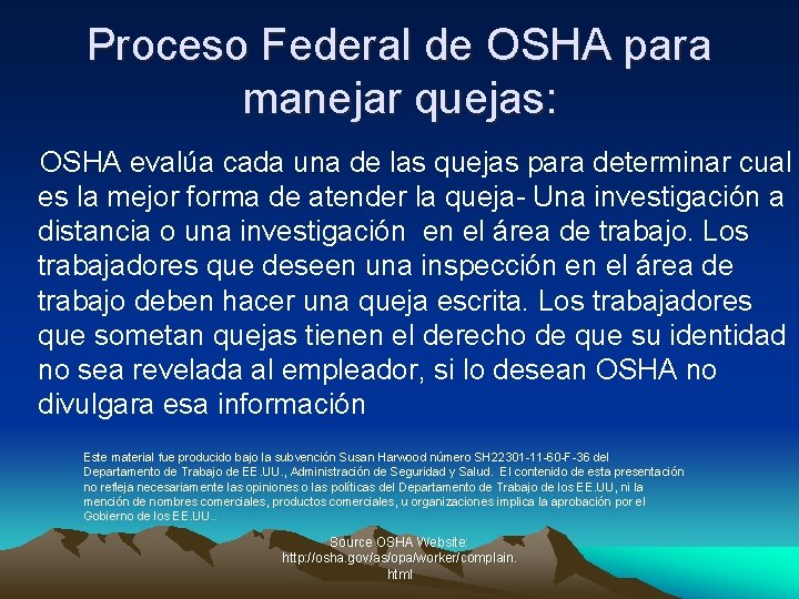 Proceso Federal de OSHA para manejar quejas: OSHA evalúa cada una de las quejas
