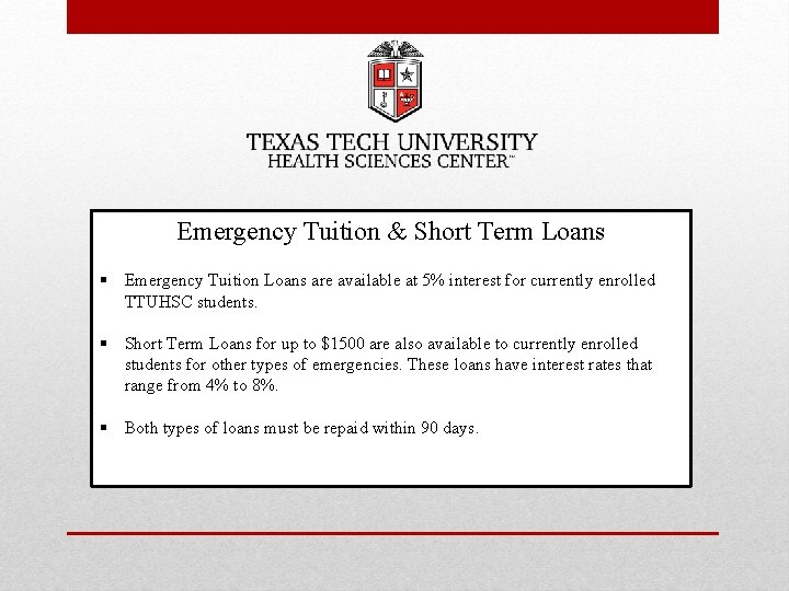 Emergency Tuition & Short Term Loans § Emergency Tuition Loans are available at 5%