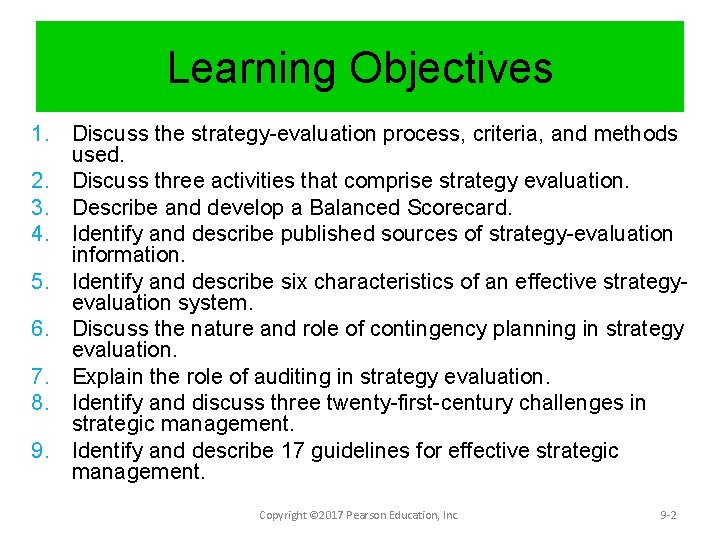 Learning Objectives 1. Discuss the strategy-evaluation process, criteria, and methods used. 2. Discuss three
