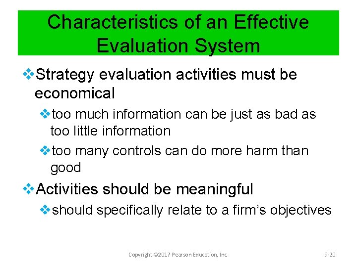 Characteristics of an Effective Evaluation System v. Strategy evaluation activities must be economical vtoo