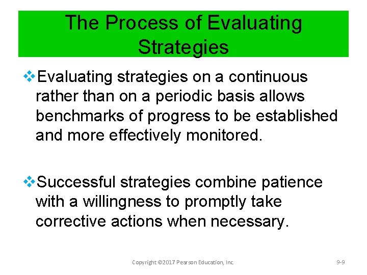 The Process of Evaluating Strategies v. Evaluating strategies on a continuous rather than on