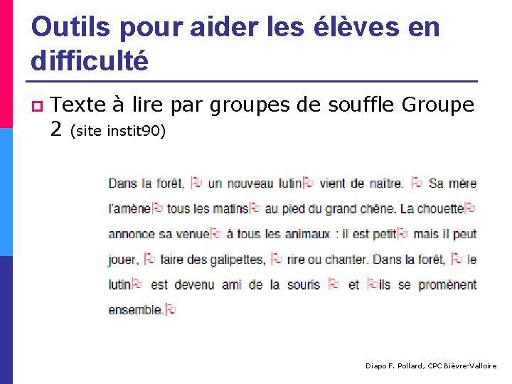 Outils pour aider les élèves en difficulté p Texte à lire par groupes de