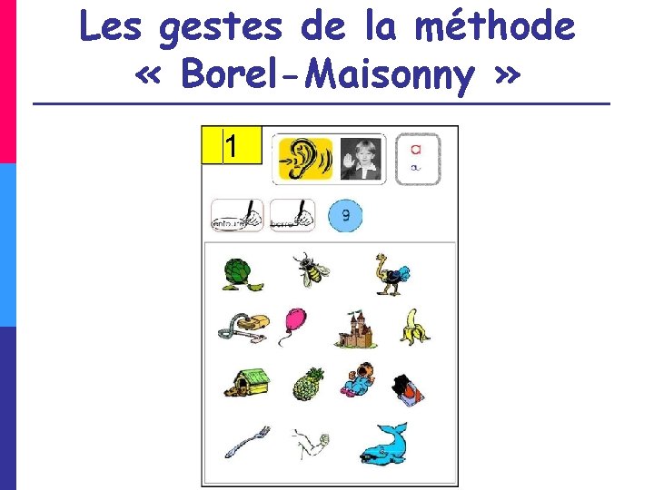 Les gestes de la méthode « Borel-Maisonny » 