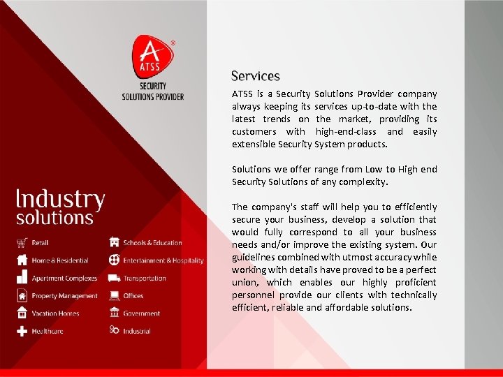 ATSS is a Security Solutions Provider company always keeping its services up-to-date with the